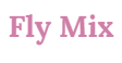 Fly Mix